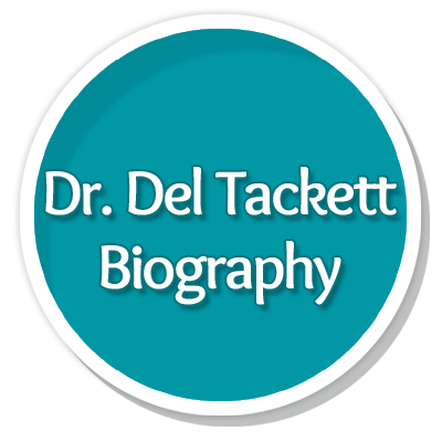 Dr. Del Tackett Biography